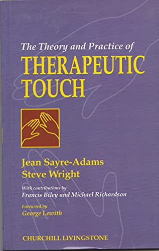 Beispielbild fr Therapeutic Touch : Theory and Practice zum Verkauf von Better World Books