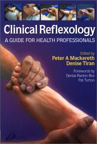 Beispielbild fr Clinical Reflexology: A Guide for Health Professionals zum Verkauf von PAPER CAVALIER US