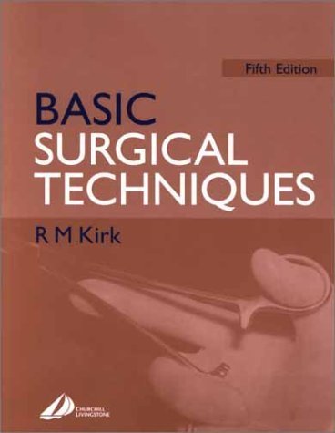 9780443071225: Basic Surgical Techniques. 5th Edition