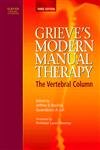 Stock image for Grieve's Modern Manual Therapy: The Vertebral Column, 3e for sale by AwesomeBooks