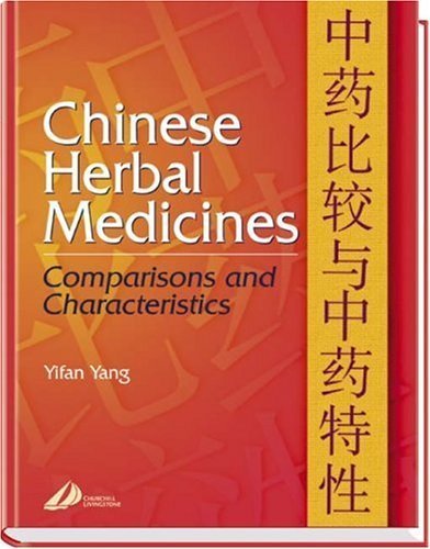 Stock image for Chinese Herbal Medicines: Comparisons and Characteristics for sale by Sugarhouse Book Works, LLC