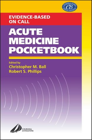 9780443071782: Acute Medicine Pocketbook, 1e: Evidence-based on Call