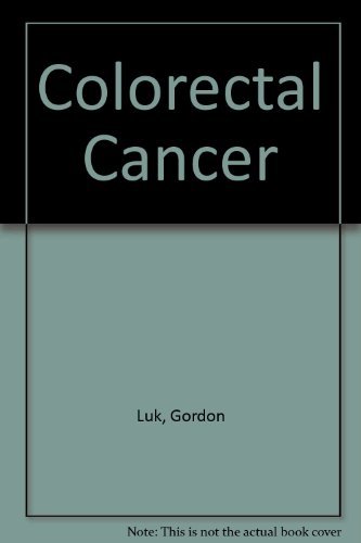 Colorectal Cancer (9780443071812) by Steele, Robert J. C.; Sebag-Montefiore MD FRCP FRCR, David; Rex MD, Douglas K.