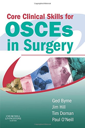 Imagen de archivo de Core Clinical Skills for OSCEs in Surgery a la venta por GF Books, Inc.