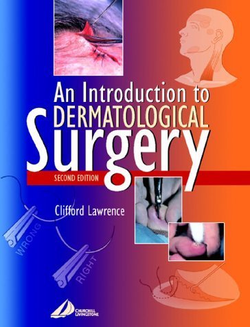 Beispielbild fr An Introduction to Dermatological Surgery zum Verkauf von Better World Books Ltd