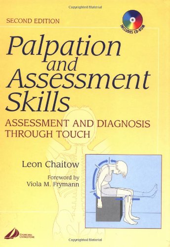 Palpation and Assessment Skills: Assessment and Diagnosis Through Touch (9780443072185) by Chaitow ND DO (UK), Leon