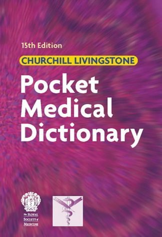 9780443072451: Churchill Livingstone Medical Dictionary