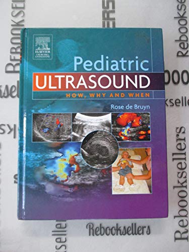 9780443072758: Pediatric Ultrasound: How, Why and When