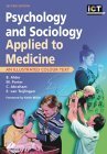 9780443072956: Psychology and Sociology Applied to Medicine: An Illustrated Colour Text
