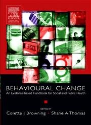 Imagen de archivo de Behavioural Change:: An Evidence-Based Handbook for Social and Public Health a la venta por AwesomeBooks