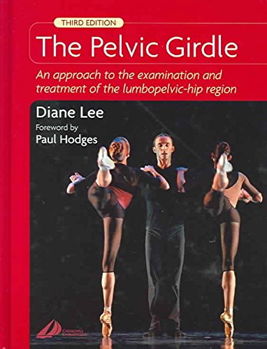 9780443073731: The Pelvic Girdle: An Approach to the Examination and Treatment of the Lumbopelvic-Hip Region