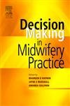 Beispielbild fr Decision-Making in Midwifery Practice zum Verkauf von Better World Books Ltd