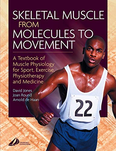 9780443074271: Skeletal Muscle: A Textbook of Muscle Physiology for Sport, Exercise and Physiotherapy, 1e