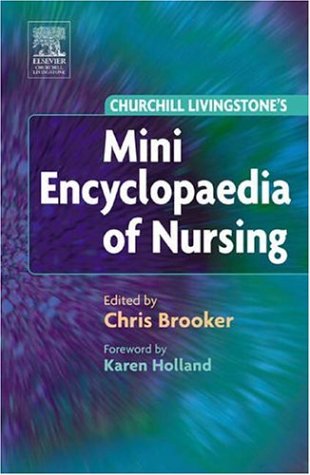 9780443074875: Churchill Livingstone's Mini Encyclopaedia Of Nursing
