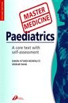 Beispielbild fr Master Medicine: Paediatrics: A core text with self-assessment, 2e zum Verkauf von WorldofBooks