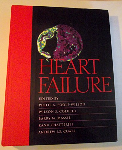 Beispielbild fr Heart Failure: Scientific Principles and Clinical Practice, 1e zum Verkauf von BookHolders
