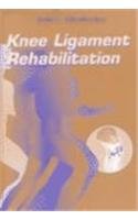 Imagen de archivo de Knee Ligament Rehabilitation a la venta por Better World Books