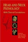 Beispielbild fr Head and Neck Pathology : With Clinical Correlations zum Verkauf von Better World Books