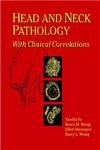 9780443075582: Head and Neck Pathology With Clinical Correlations