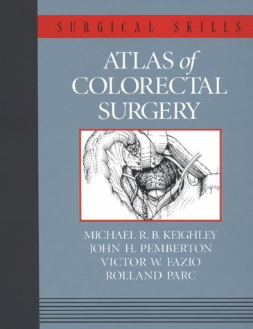 9780443075704: Atlas of Colorectal Surgery (Orthopedic Surgical Skills)