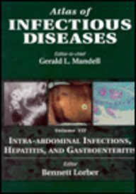 Stock image for Intra-abdominal Infections, Hepatitis and Gastroenteritis (v.7) (Mandell's atlas of infectious diseases series) for sale by WorldofBooks