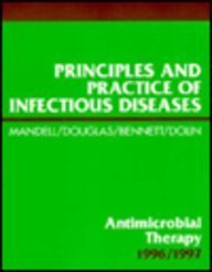 Imagen de archivo de Principles and Practice of Infectious Diseases: Antimicrobial Therapy 1996/1997 a la venta por Mispah books