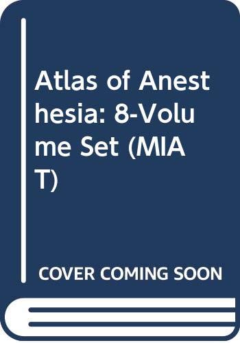 Stock image for Atlas of Anesthesia: 8-Volume Set for sale by PAPER CAVALIER UK