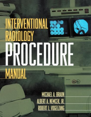 Beispielbild fr Interventional Radiology Procedure Manual zum Verkauf von Better World Books