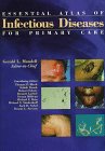 Stock image for Essential Atlas of Infectious Diseases for Primary Care for sale by SMASS Sellers
