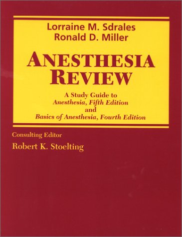 Stock image for Anesthesia Review: A Study Guide to Anesthesia, 5th Edition, and Basics of Anesthesia, 4th Edition for sale by ThriftBooks-Atlanta