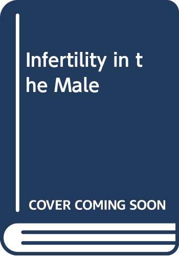 Stock image for Infertility in the Male for sale by P.C. Schmidt, Bookseller