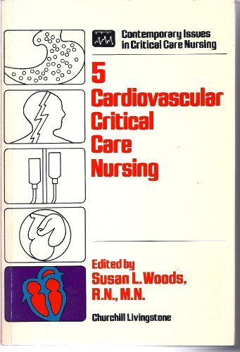 Imagen de archivo de Cardiovascular critical care nursing (Contemporary issues in critical care nursing) a la venta por ThriftBooks-Atlanta