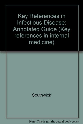 Stock image for Key References in Infectious Diseases: An Annotated Guide for sale by ThriftBooks-Dallas