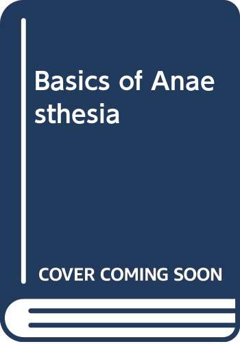 9780443082818: Basics of Anaesthesia