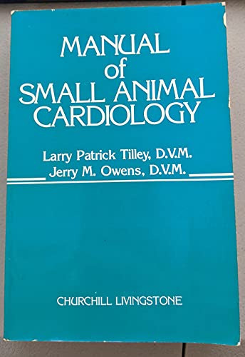 9780443083129: Manual of Small Animal Cardiology