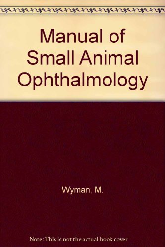 Beispielbild fr Manual of Small Animal Ophthalmology zum Verkauf von Better World Books