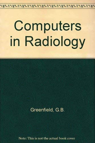 Stock image for Computers in Radiology for sale by Doss-Haus Books