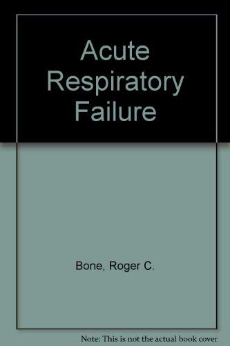 Stock image for Acute Respiratory Failure for sale by Kevin T. Ransom- Bookseller