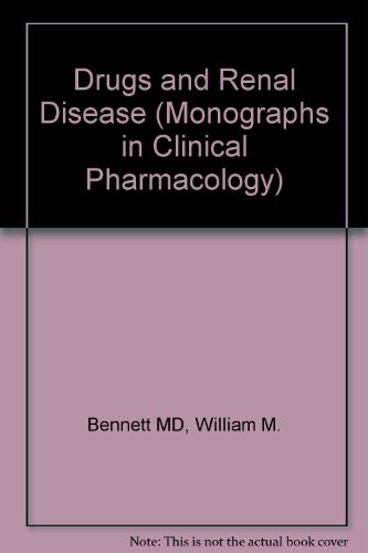 Stock image for Drugs and Renal Disease (Monographs in Clinical Pharmacology) for sale by Anybook.com