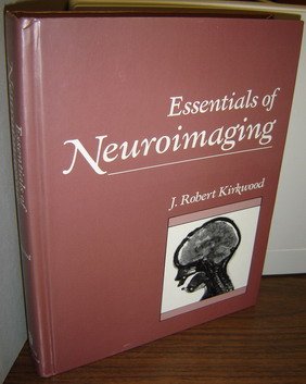 Stock image for Essentials of Neuroimaging for sale by Better World Books