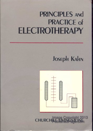 Stock image for Principles and Practice of Electrotherapy for sale by HPB-Red