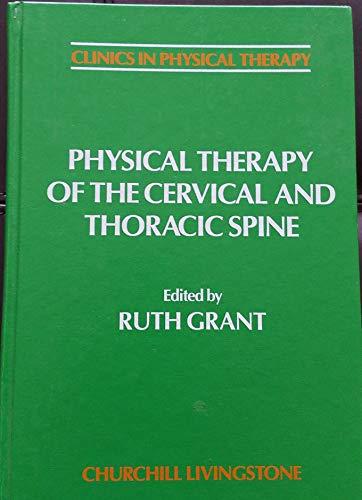 Imagen de archivo de Physical Therapy of the Cervical and Thoracic Spine a la venta por Better World Books