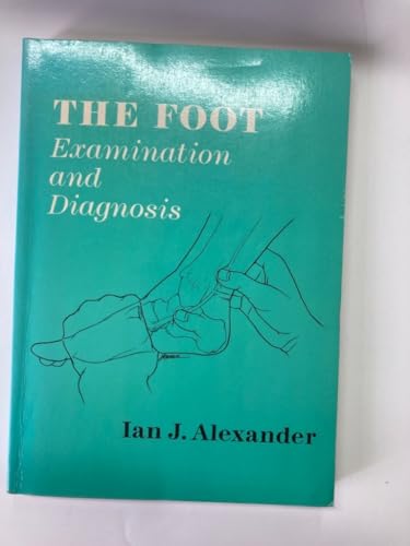 9780443086045: The Foot: Examination and Diagnosis