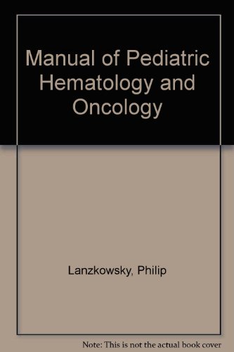 Stock image for Manual of pediatric hematology and oncology for sale by HPB-Red