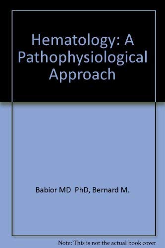 Stock image for Hematology : A Pathophysiological Approach for sale by Better World Books