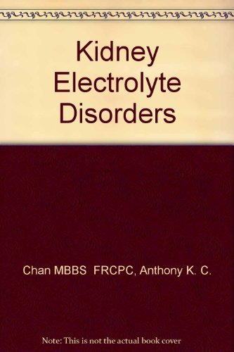 Imagen de archivo de Kidney Electrolyte Disorders a la venta por First Landing Books & Arts