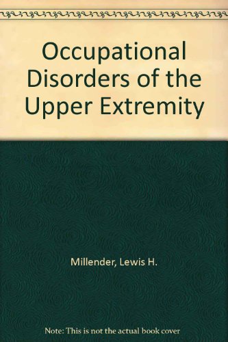 Imagen de archivo de Occupational Disorders of the Upper Extremity a la venta por P.C. Schmidt, Bookseller