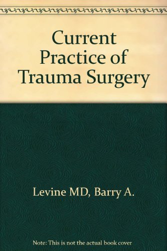 Imagen de archivo de Current Practice of Trauma Surgery a la venta por Mispah books