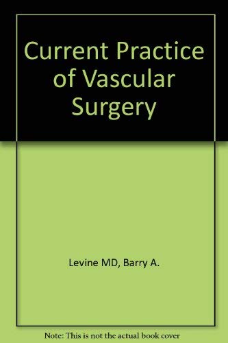 Imagen de archivo de Current Practice of Vascular Surgery a la venta por Mispah books