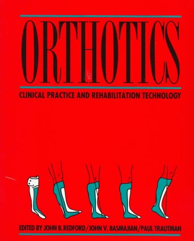 Imagen de archivo de Orthotics: Clinical Practice and Rehabilitiation Technology a la venta por ThriftBooks-Atlanta